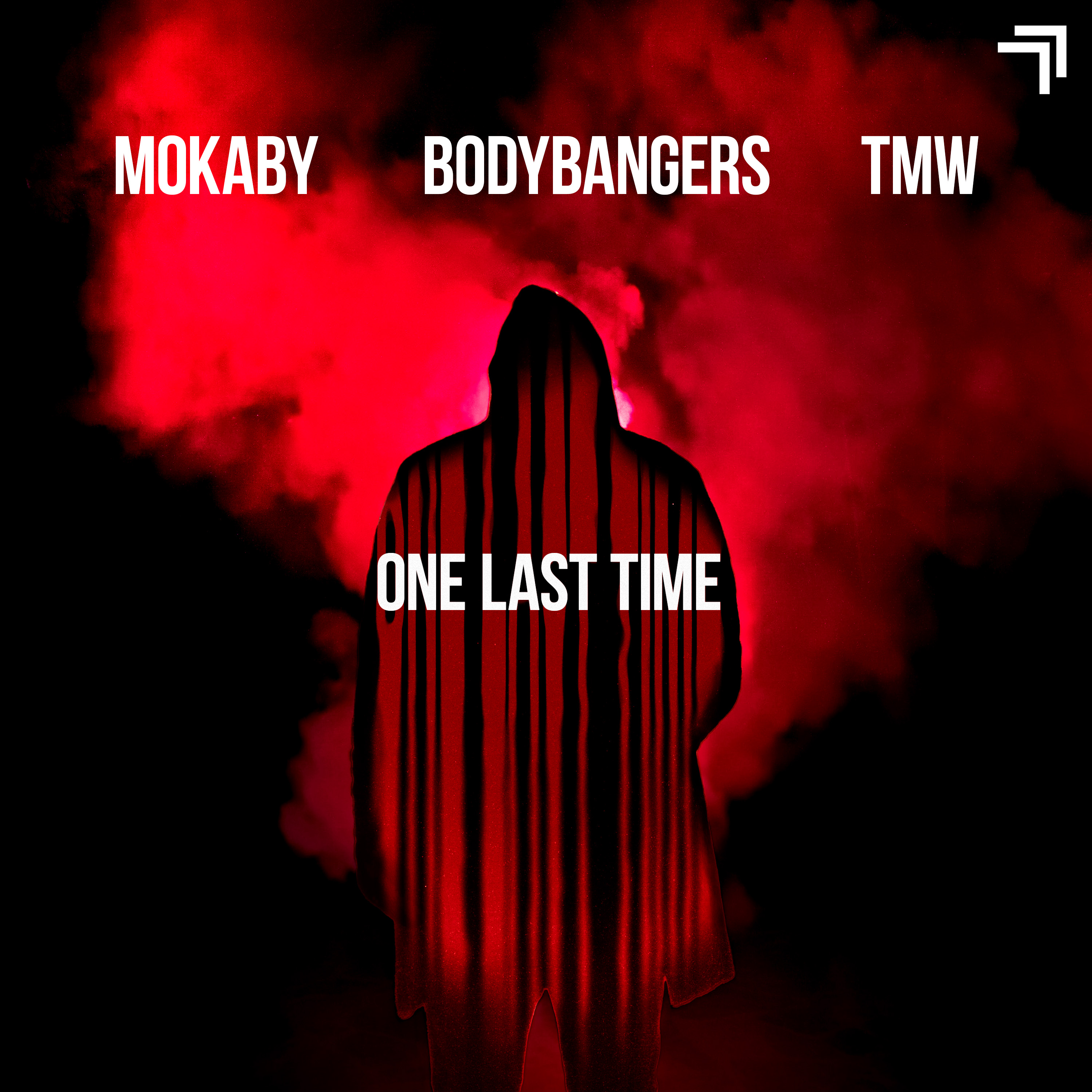 Mokaby, Bodybangers & TMW - One Last Time